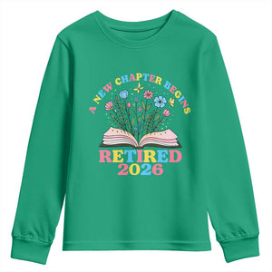 Women Retirement Life Youth Sweatshirt Retired 2026 A New Chapter Begins Floral Book TS12 Irish Green Print Your Wear