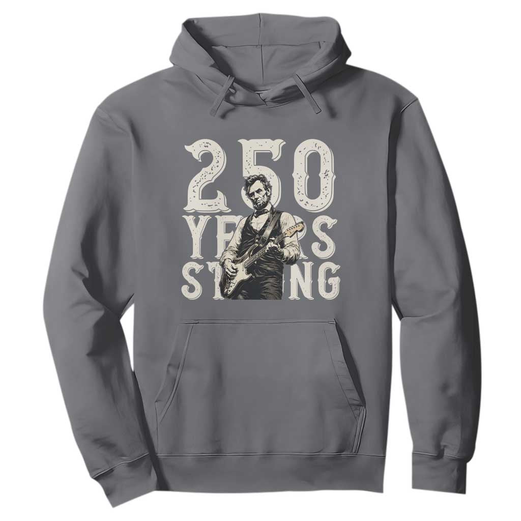 Vintage Abraham Lincoln Playing Guitar Hoodie 250 Years Strong TS12 Charcoal Print Your Wear