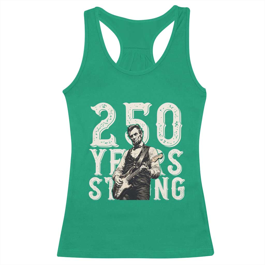 Vintage Abraham Lincoln Playing Guitar Racerback Tank Top 250 Years Strong TS12 Irish Green Print Your Wear