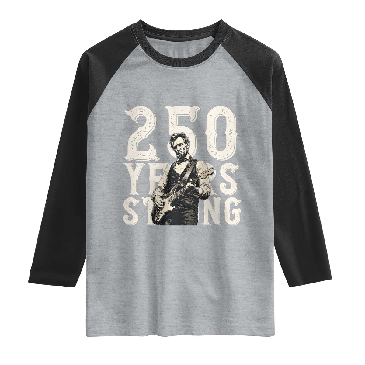 Vintage Abraham Lincoln Playing Guitar Raglan Shirt 250 Years Strong