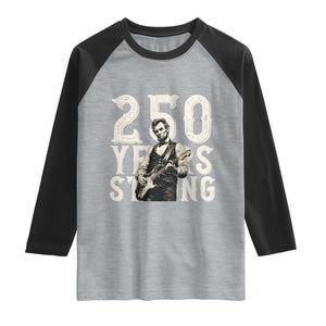 Vintage Abraham Lincoln Playing Guitar Raglan Shirt 250 Years Strong