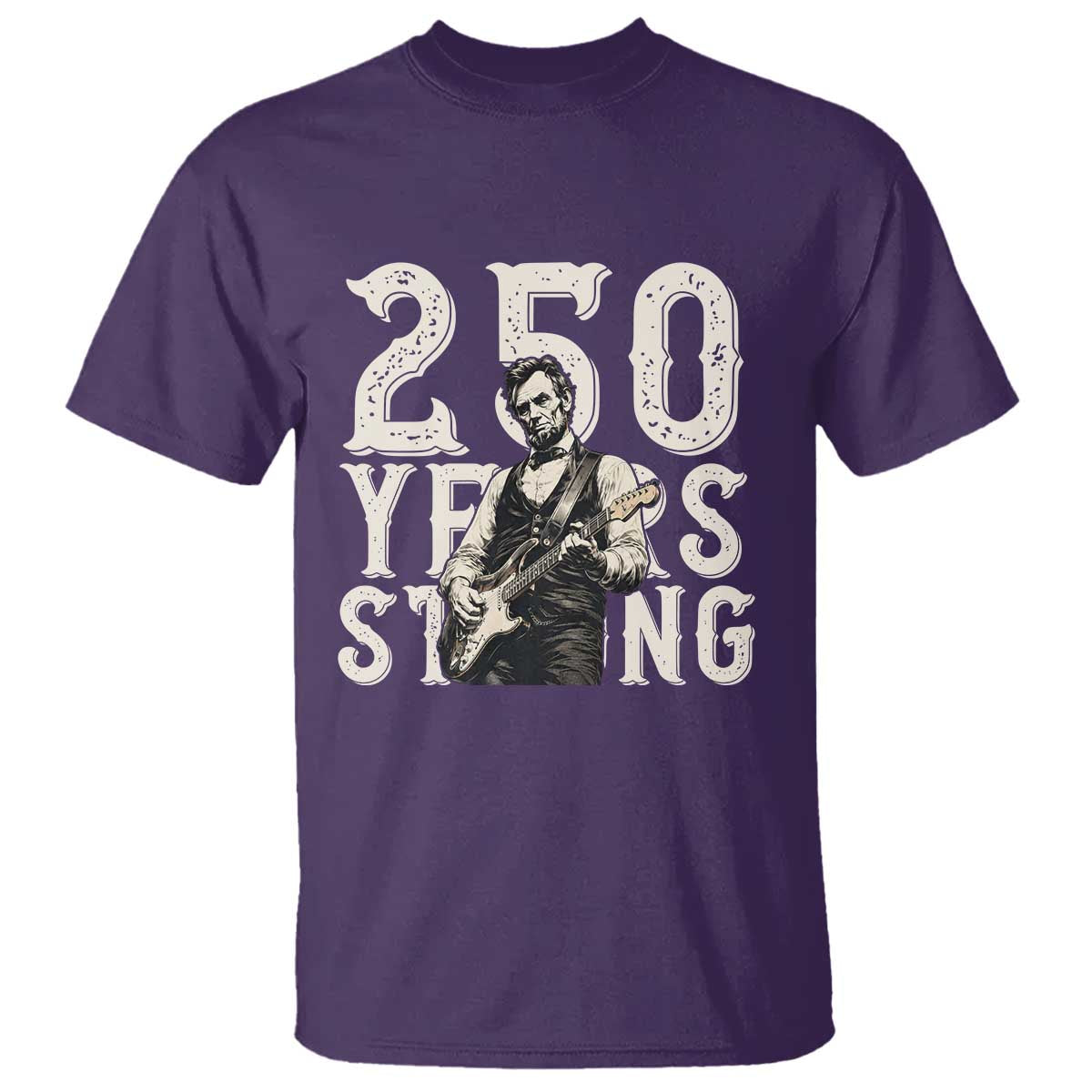 Vintage Abraham Lincoln Playing Guitar T Shirt 250 Years Strong TS12 Purple Print Your Wear
