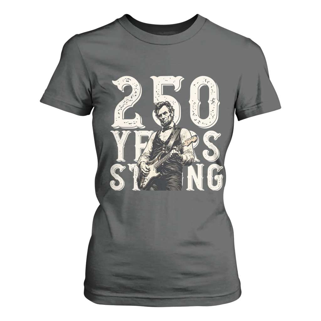 Vintage Abraham Lincoln Playing Guitar T Shirt For Women 250 Years Strong