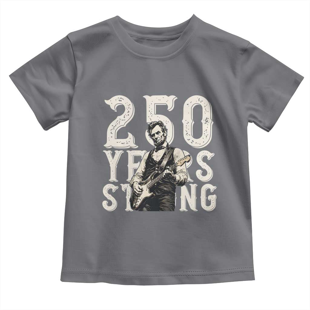Vintage Abraham Lincoln Playing Guitar Toddler T Shirt 250 Years Strong TS12 Charcoal Print Your Wear