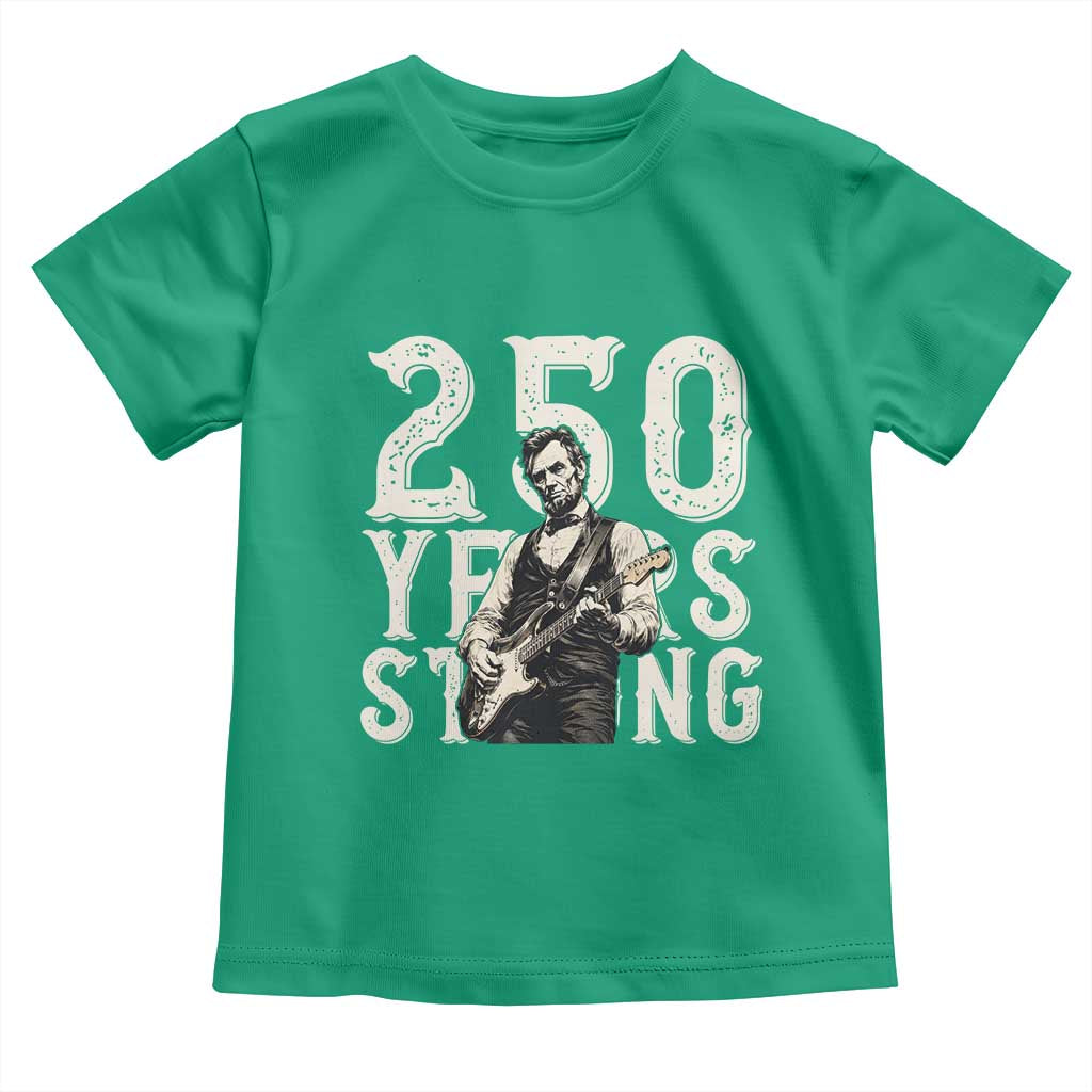 Vintage Abraham Lincoln Playing Guitar Toddler T Shirt 250 Years Strong TS12 Irish Green Print Your Wear