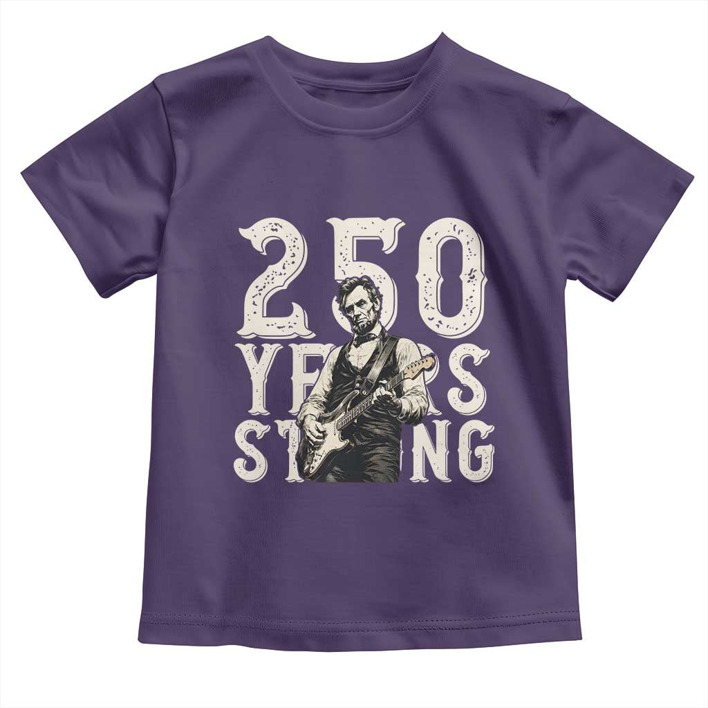 Vintage Abraham Lincoln Playing Guitar Toddler T Shirt 250 Years Strong TS12 Purple Print Your Wear