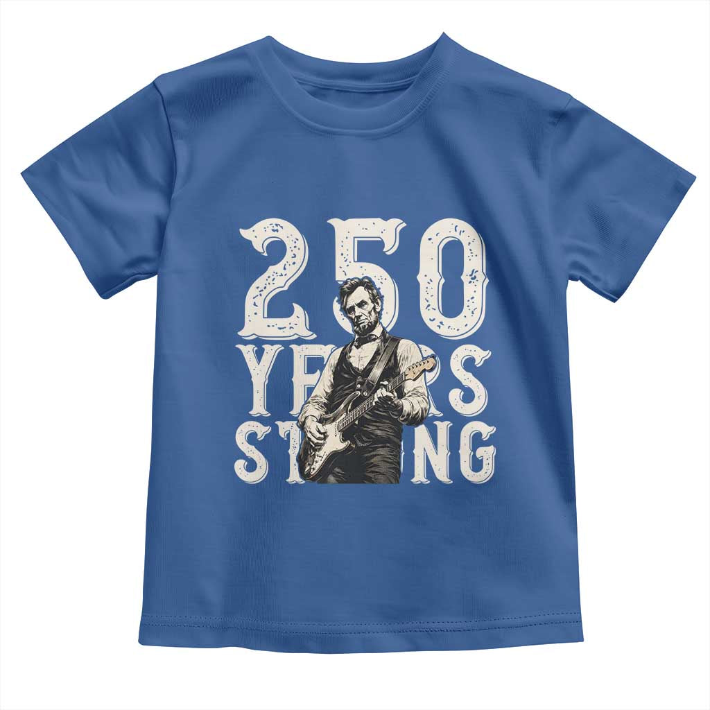 Vintage Abraham Lincoln Playing Guitar Toddler T Shirt 250 Years Strong TS12 Royal Blue Print Your Wear