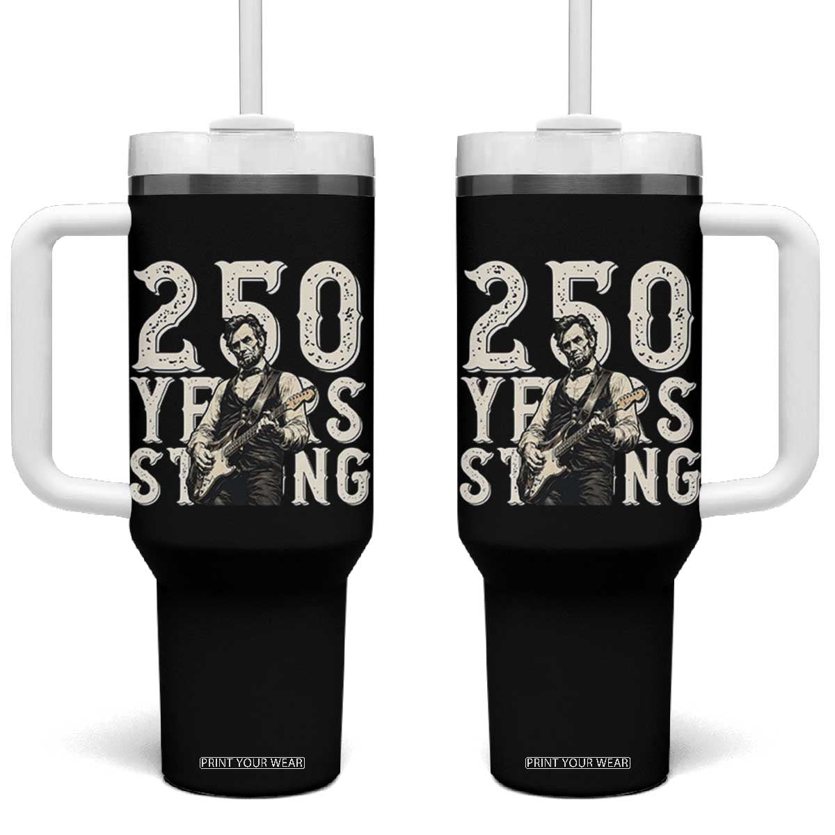 Vintage Abraham Lincoln Playing Guitar Tumbler With Handle 250 Years Strong TS12 One Size: 40 oz Black Print Your Wear