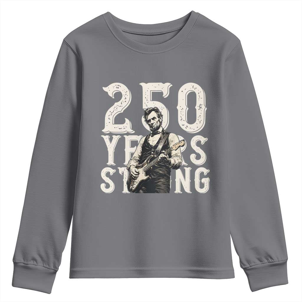 Vintage Abraham Lincoln Playing Guitar Youth Sweatshirt 250 Years Strong TS12 Charcoal Print Your Wear