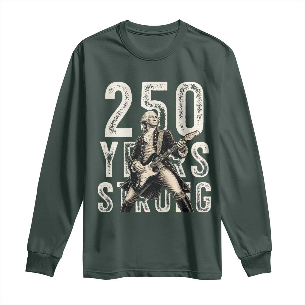 Vintage George Washington Playing Guitar Long Sleeve Shirt 250 Years Strong TS12 Dark Forest Green Print Your Wear