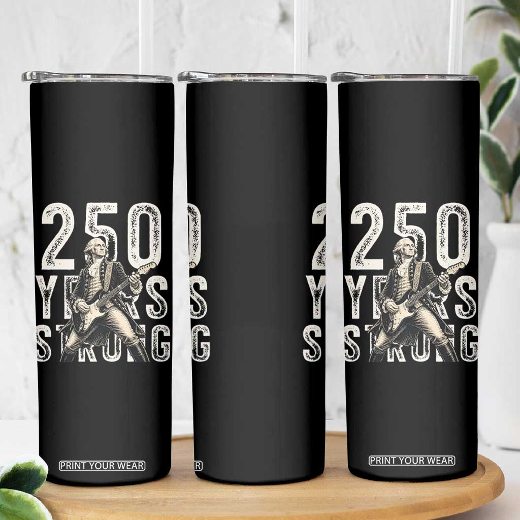 Vintage George Washington Playing Guitar Skinny Tumbler 250 Years Strong TS12 Print Your Wear