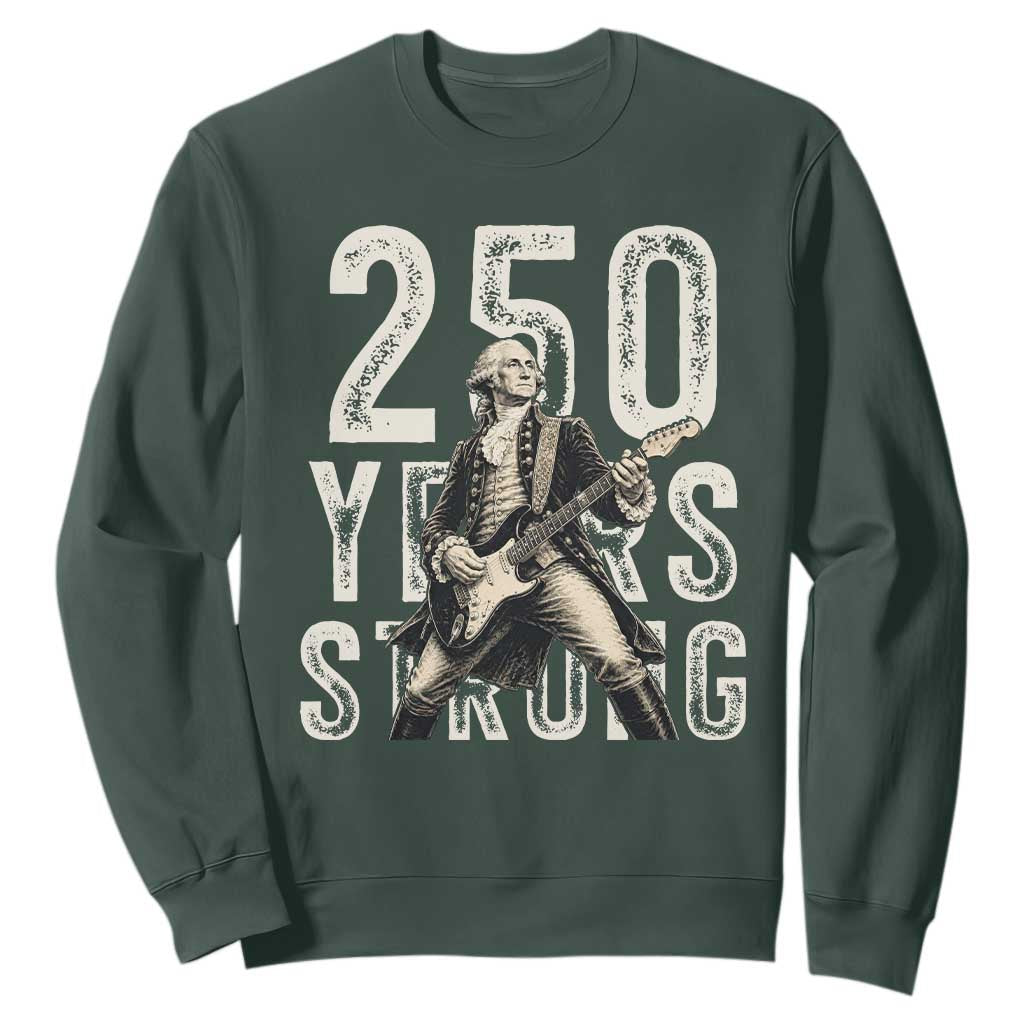 Vintage George Washington Playing Guitar Sweatshirt 250 Years Strong TS12 Dark Forest Green Print Your Wear