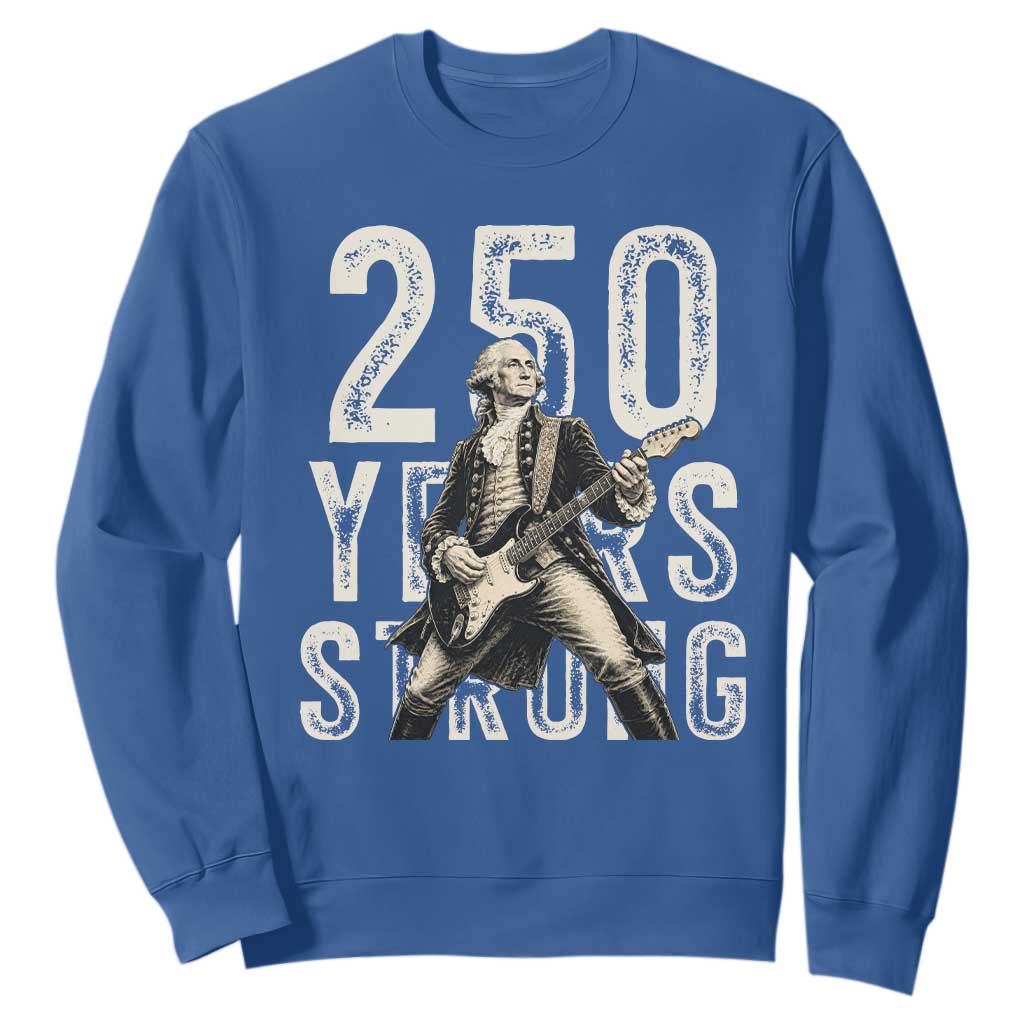 Vintage George Washington Playing Guitar Sweatshirt 250 Years Strong TS12 Royal Blue Print Your Wear