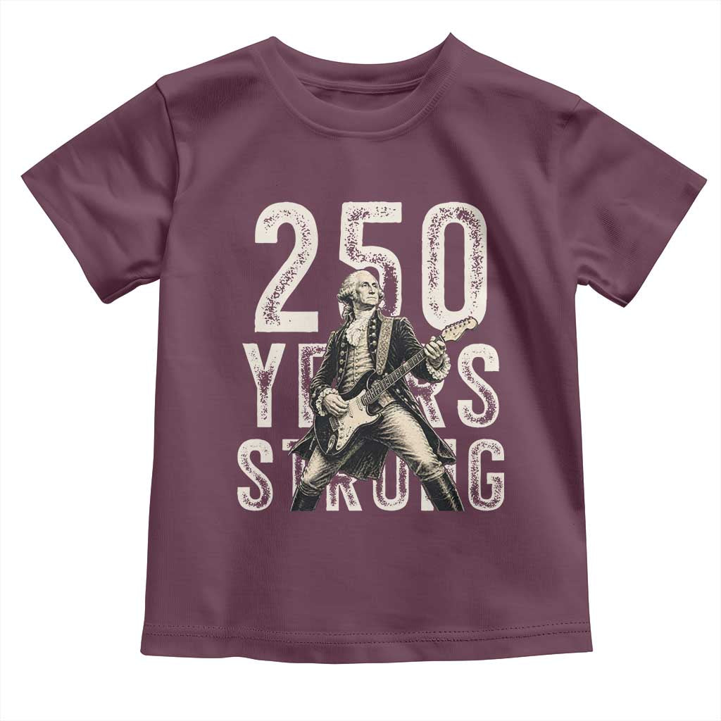 Vintage George Washington Playing Guitar Toddler T Shirt 250 Years Strong TS12 Maroon Print Your Wear