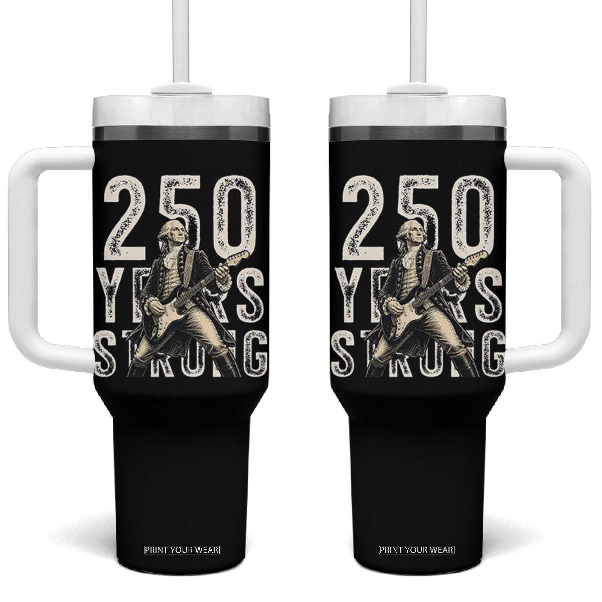 Vintage George Washington Playing Guitar Tumbler With Handle 250 Years Strong TS12 One Size: 40 oz Black Print Your Wear