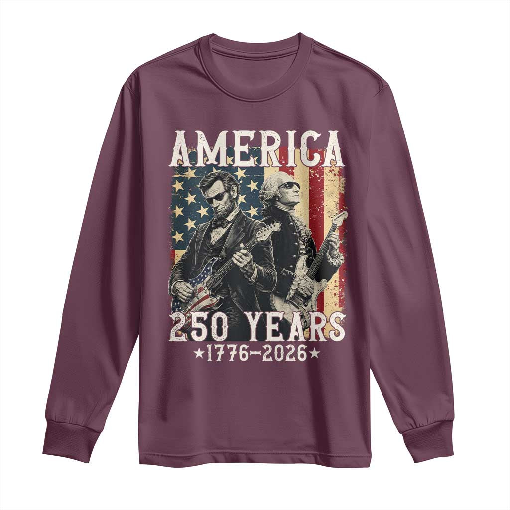 George Washington Abe Lincoln Playing Guitar Long Sleeve Shirt USA 250th Anniversary Guitarist Graphic TS12 Maroon Print Your Wear