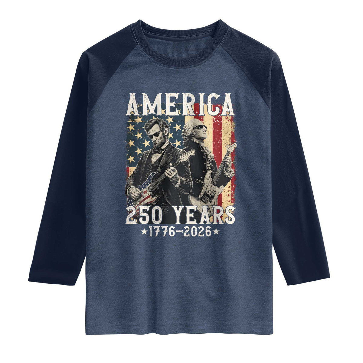 George Washington Abe Lincoln Playing Guitar Raglan Shirt USA 250th Anniversary Guitarist Graphic TS12 Heather Denim Navy Print Your Wear