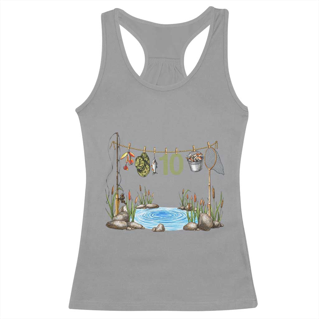10th Birthday Fishing Racerback Tank Top Fisherman Birthday Party Gift TS12 Sport Gray Print Your Wear