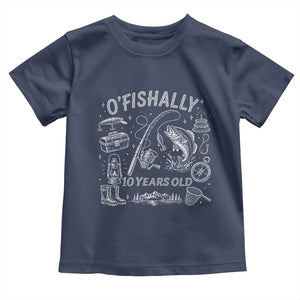 O'Fishally 10 Years Old Toddler T Shirt Funny Fisherman Birthday Graphic TS12 Navy Print Your Wear