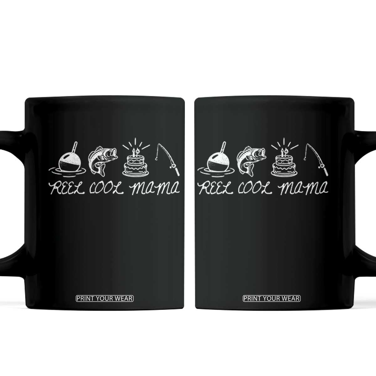 Reel Cool Mama Coffee Mug Funny Fishing Mom Birthday Gift TS12 Black Print Your Wear