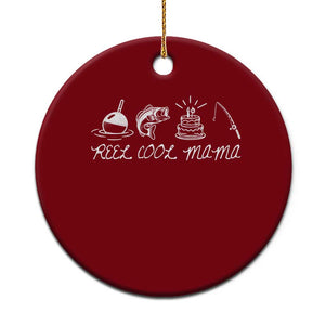 Reel Cool Mama Ceramic Ornament Funny Fishing Mom Birthday Gift TS12 1pc Red Print Your Wear