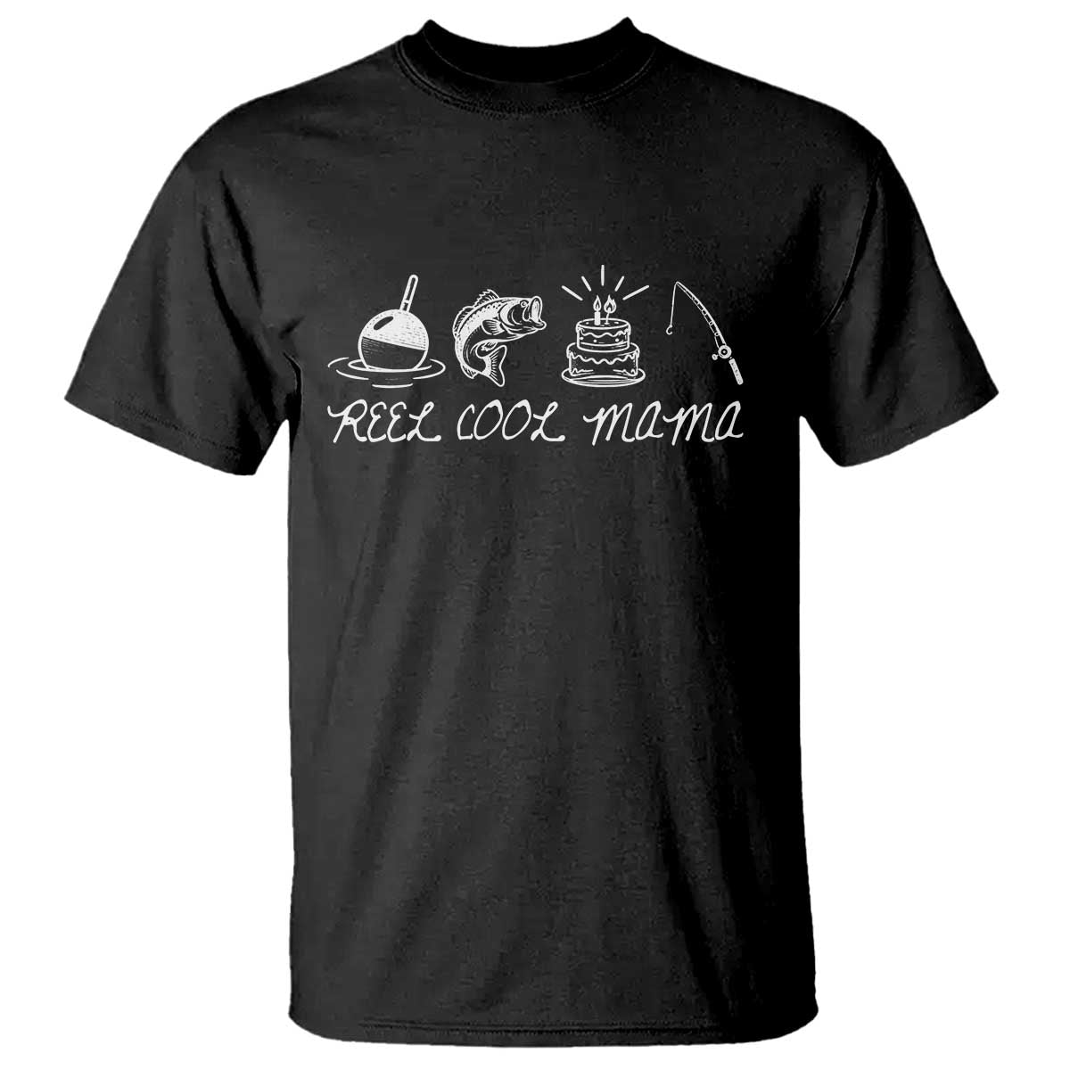 Reel Cool Mama T Shirt Funny Fishing Mom Birthday Gift TS12 Black Print Your Wear