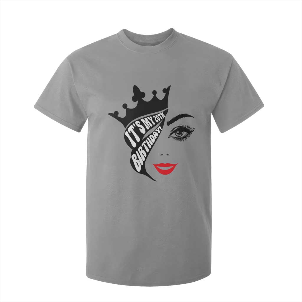 Its My 20th Birthday T Shirt For Kid Birthday Queen Crown Gift For Women TS12 Sport Gray Print Your Wear