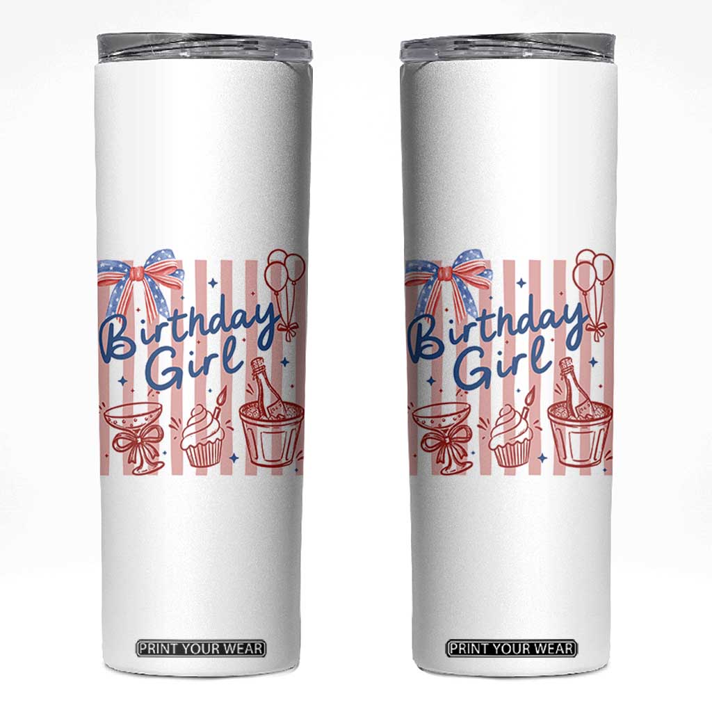 Patriotic Birthday Girl Skinny Tumbler Red White And Blue Party Graphic TS12 White Print Your Wear