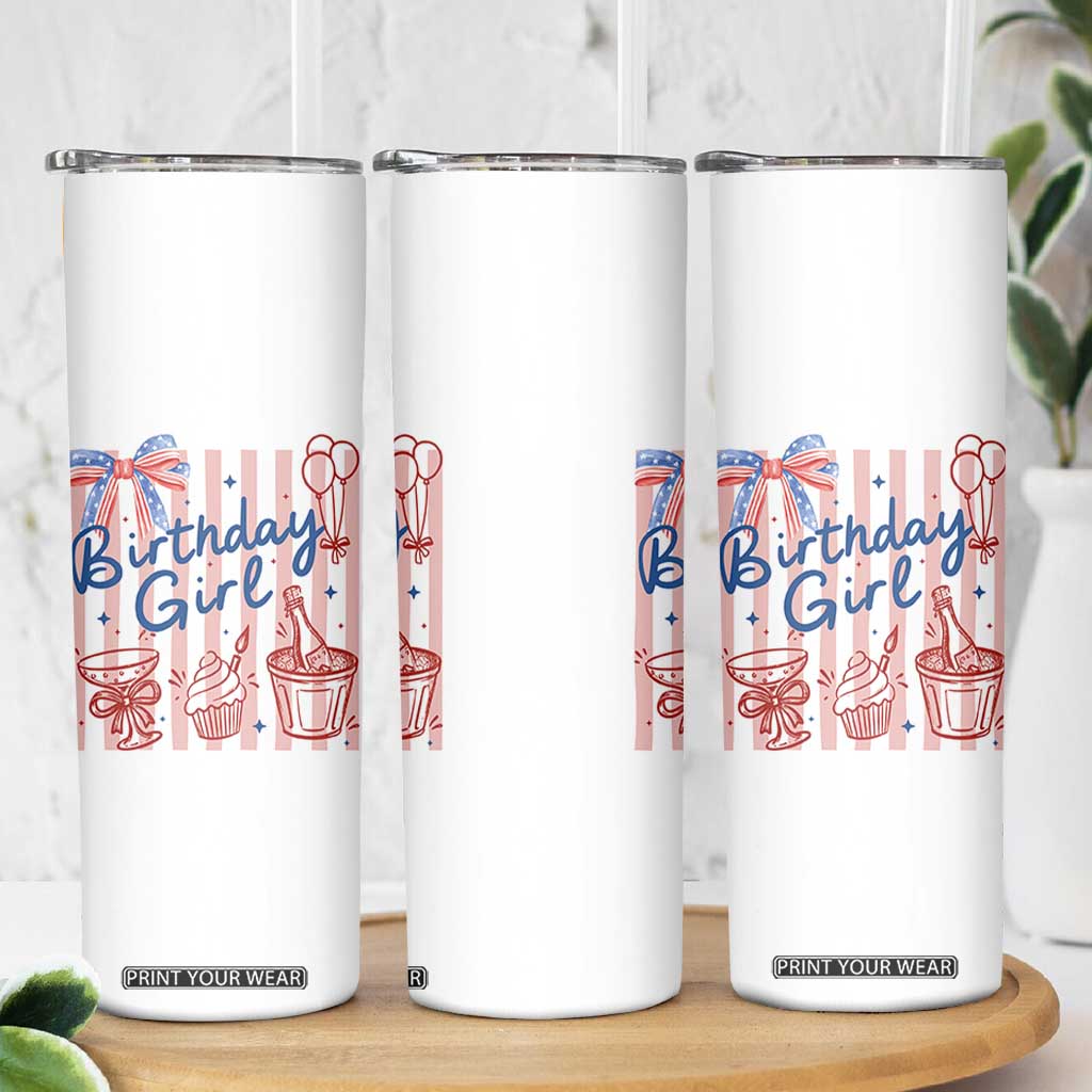 Patriotic Birthday Girl Skinny Tumbler Red White And Blue Party Graphic TS12 Print Your Wear