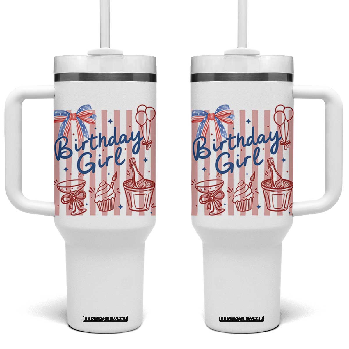 Patriotic Birthday Girl Tumbler With Handle Red White And Blue Party Graphic TS12 One Size: 40 oz White Print Your Wear