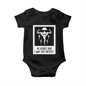 40 Years Ago I Was The Fastest Baby Onesie Funny Forty Birthday Gift TS12 Black Print Your Wear