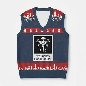 40 Years Ago I Was The Fastest V-Neck Knit Sweater Vest Funny Forty Birthday Gift TS12 Navy Red Print Your Wear