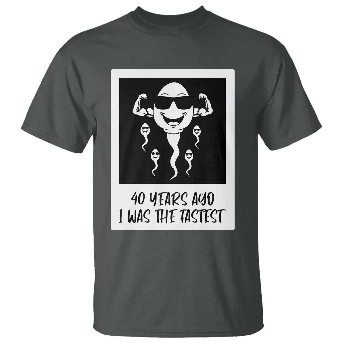 40 Years Ago I Was The Fastest T Shirt Funny Forty Birthday Gift TS12 Dark Heather Print Your Wear