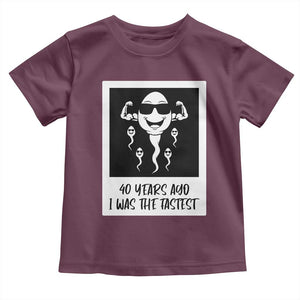 40 Years Ago I Was The Fastest Toddler T Shirt Funny Forty Birthday Gift TS12 Maroon Print Your Wear