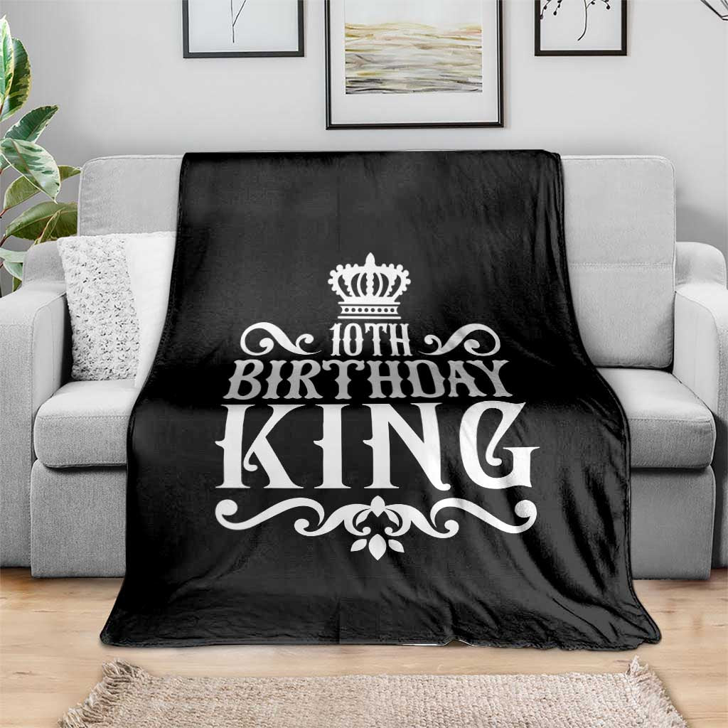 10th Birthday King Throw Blanket Perfect 10 Years Old Crown Gift TS12 Print Your Wear