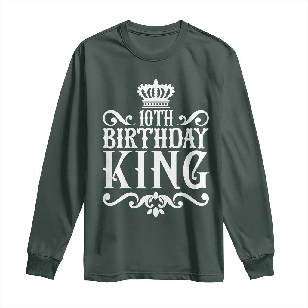 10th Birthday King Long Sleeve Shirt Perfect 10 Years Old Crown Gift TS12 Dark Forest Green Print Your Wear