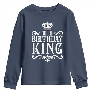 10th Birthday King Youth Sweatshirt Perfect 10 Years Old Crown Gift TS12 Navy Print Your Wear