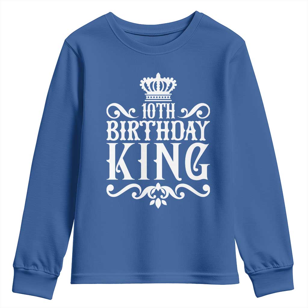 10th Birthday King Youth Sweatshirt Perfect 10 Years Old Crown Gift TS12 Royal Blue Print Your Wear