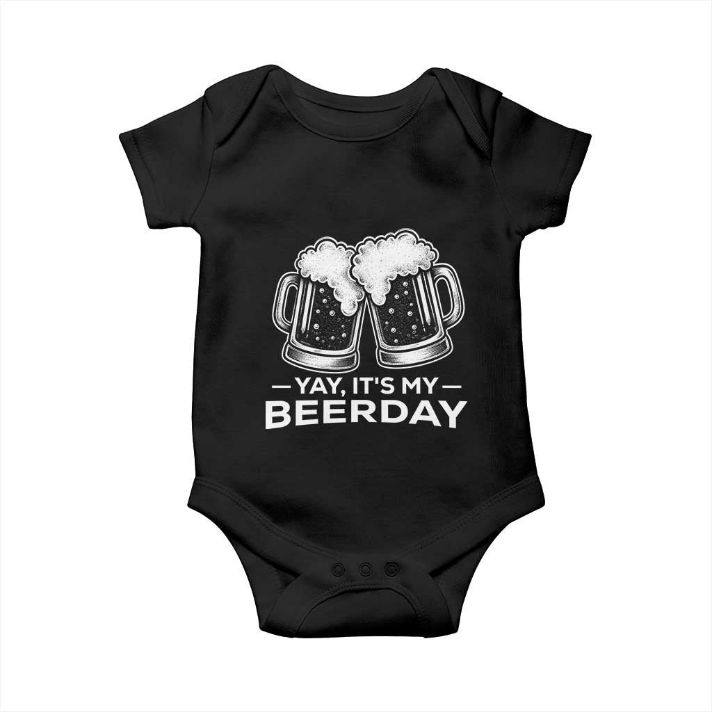 Yay Its My Beerday Baby Onesie Funny Birthday Party Gift For Beer Lovers TS12 Black Print Your Wear