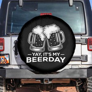 Yay Its My Beerday Spare Tire Cover Funny Birthday Party Gift For Beer Lovers TS12 No hole Black Print Your Wear