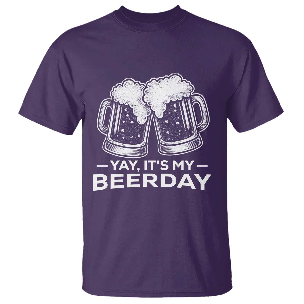 Yay Its My Beerday T Shirt Funny Birthday Party Gift For Beer Lovers TS12 Purple Print Your Wear
