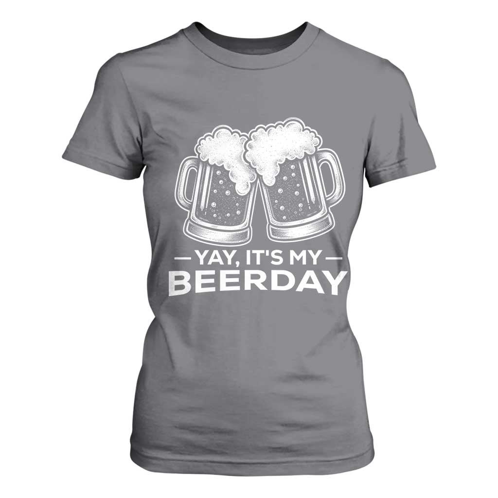 Yay Its My Beerday T Shirt For Women Funny Birthday Party Gift For Beer Lovers TS12 Charcoal Print Your Wear