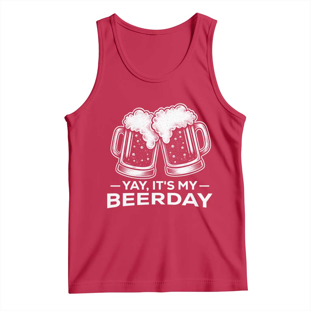 Yay Its My Beerday Tank Top Funny Birthday Party Gift For Beer Lovers