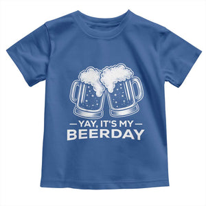 Yay Its My Beerday Toddler T Shirt Funny Birthday Party Gift For Beer Lovers TS12 Royal Blue Print Your Wear