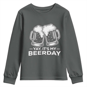 Yay Its My Beerday Youth Sweatshirt Funny Birthday Party Gift For Beer Lovers TS12 Dark Heather Print Your Wear