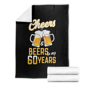 60th Birthday Party Gift Throw Blanket Cheers Beers To My 60 Years