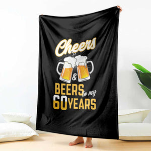 60th Birthday Party Gift Throw Blanket Cheers Beers To My 60 Years