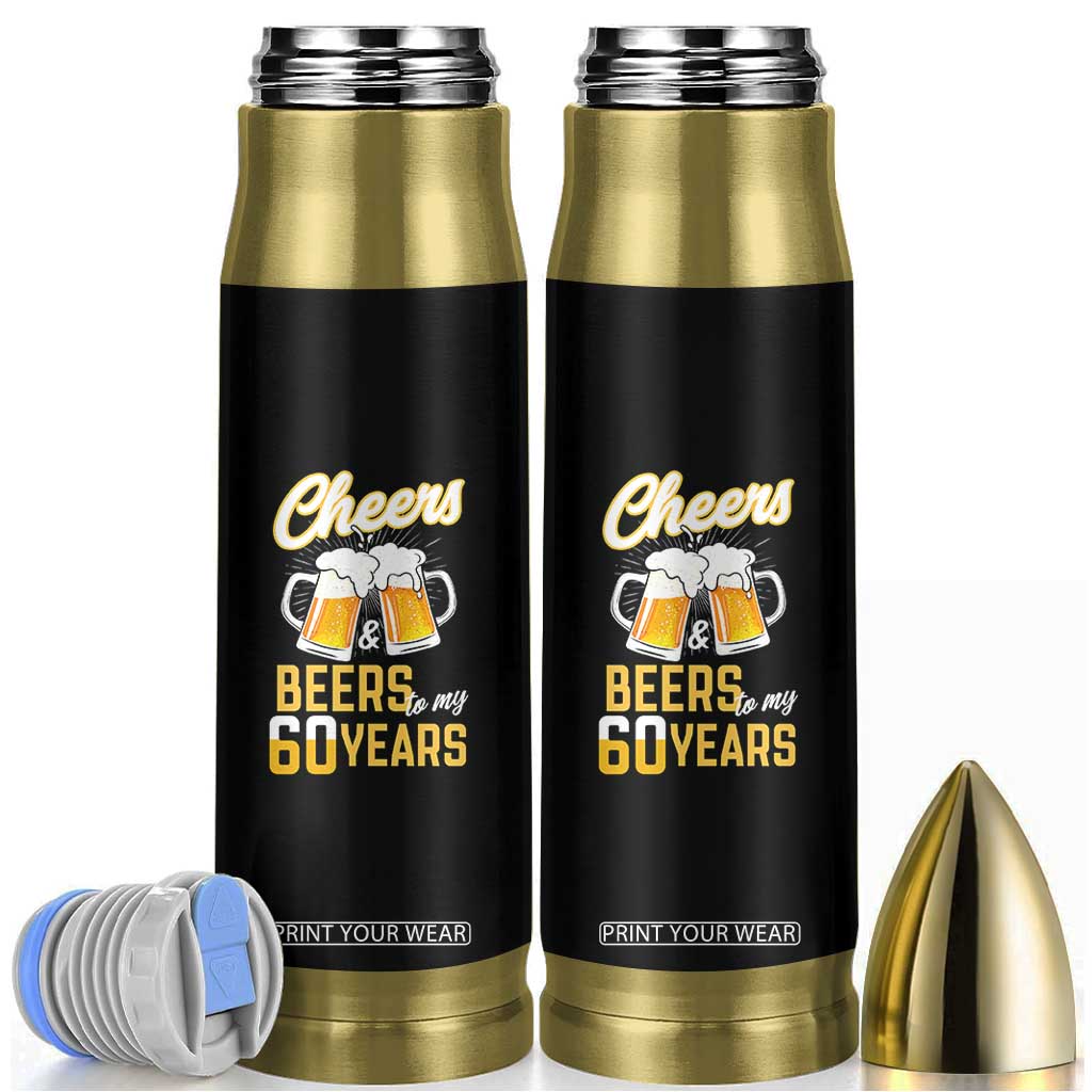 60th Birthday Party Gift Bullet Tumbler Cheers Beers To My 60 Years