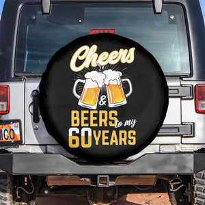 60th Birthday Party Gift Spare Tire Cover Cheers Beers To My 60 Years