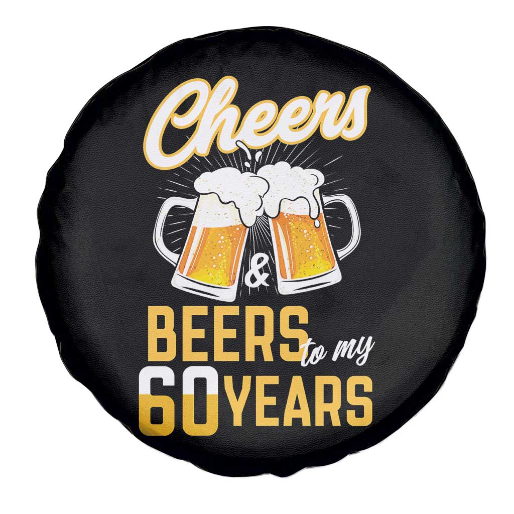 60th Birthday Party Gift Spare Tire Cover Cheers Beers To My 60 Years